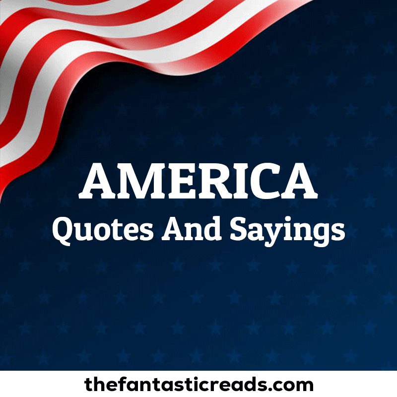 America Quotes And Sayings about USA